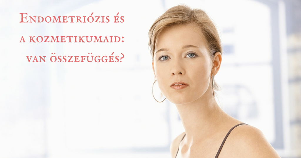 Endometriózis és a kozmetikumaid: lehet összefüggés?