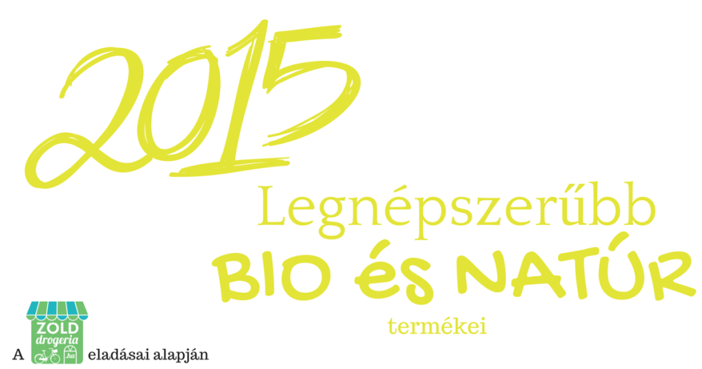2015 legnépszerűbb bio és natúr termékei